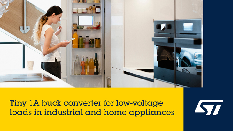 ST 新款微型單片降壓轉換器，用于智能電表、家電和工業電源轉換器提供低電壓電源